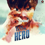 Ek Tha Hero (2016) Mp3 Songs